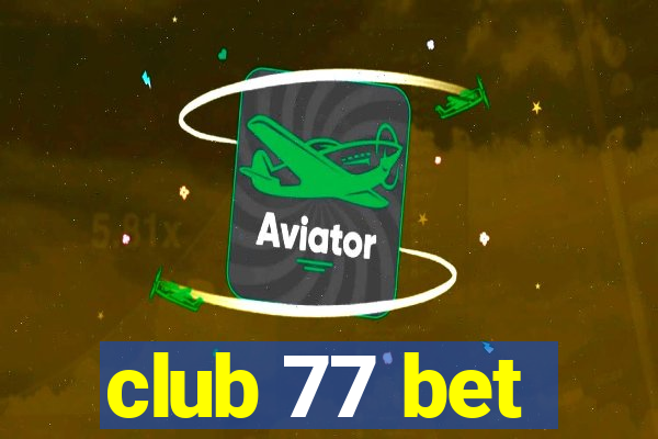 club 77 bet